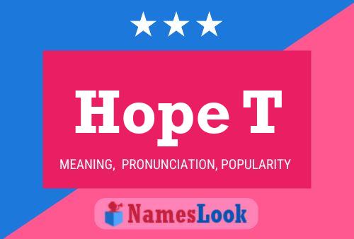 Hope T Name Poster