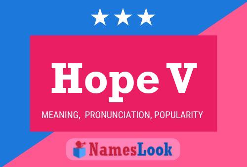 Hope V Name Poster