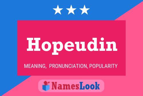 Hopeudin Name Poster