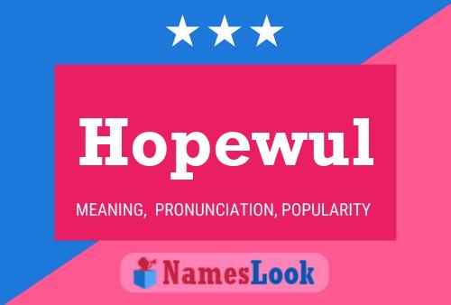 Hopewul Name Poster