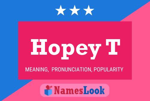 Hopey T Name Poster