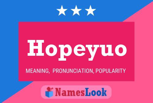 Hopeyuo Name Poster