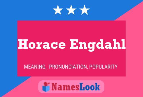 Horace Engdahl Name Poster