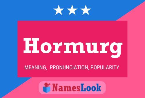 Hormurg Name Poster