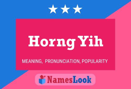 Horng Yih Name Poster