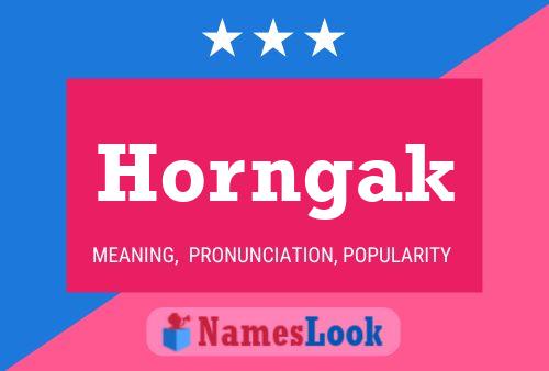 Horngak Name Poster