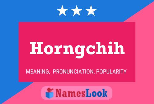 Horngchih Name Poster