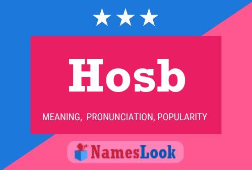 Hosb Name Poster