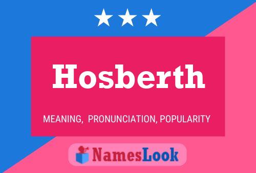 Hosberth Name Poster