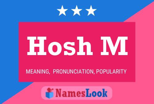 Hosh M Name Poster