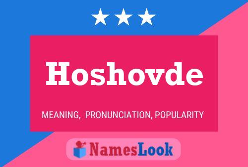 Hoshovde Name Poster