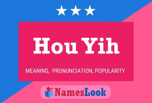 Hou Yih Name Poster