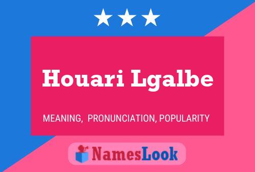 Houari Lgalbe Name Poster