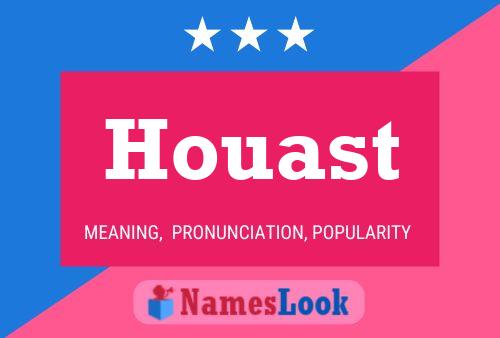 Houast Name Poster