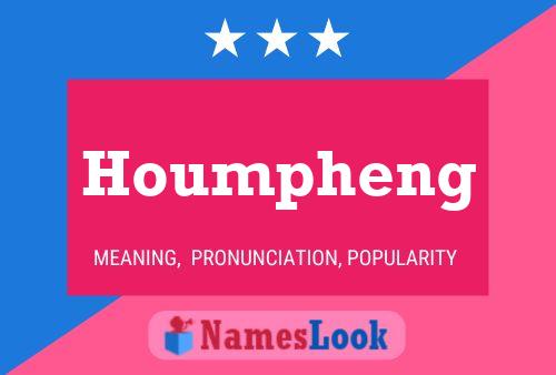 Houmpheng Name Poster