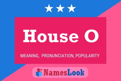 House O Name Poster