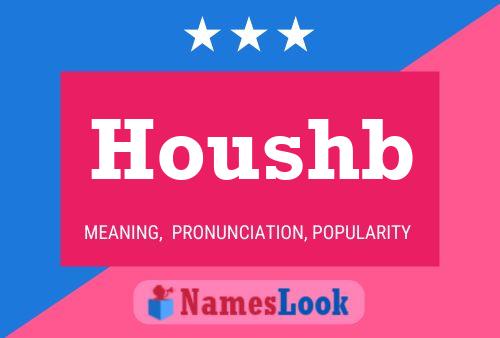 Houshb Name Poster