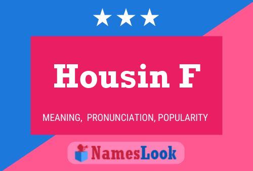 Housin F Name Poster