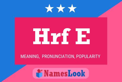 Hrf E Name Poster