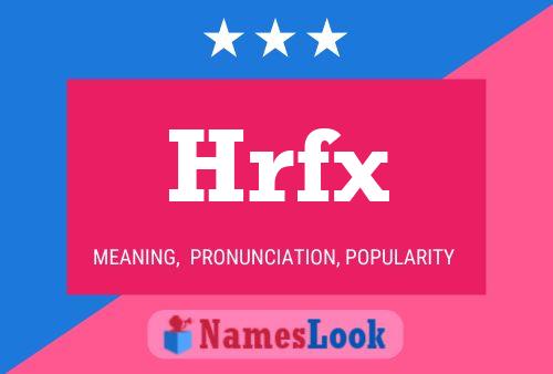 Hrfx Name Poster