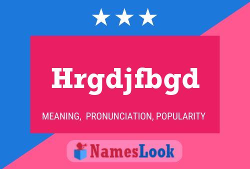 Hrgdjfbgd Name Poster