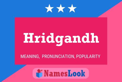 Hridgandh Name Poster