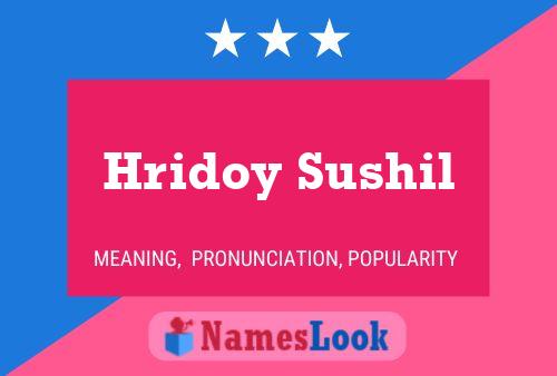 Hridoy Sushil Name Poster