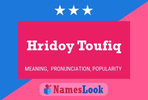 Hridoy Toufiq Name Poster