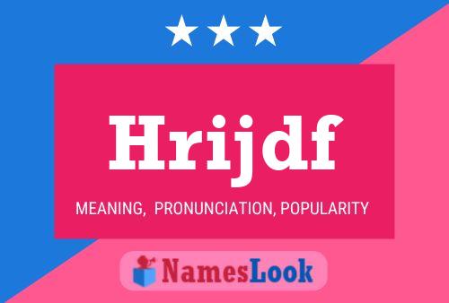 Hrijdf Name Poster