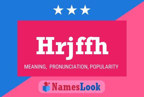 Hrjffh Name Poster