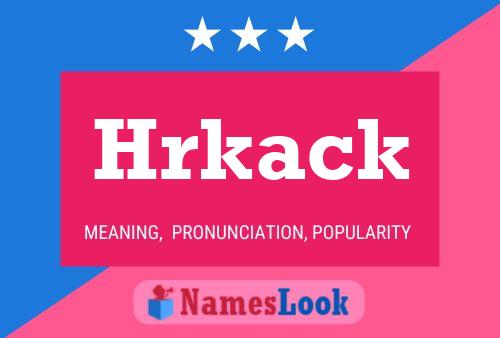 Hrkack Name Poster