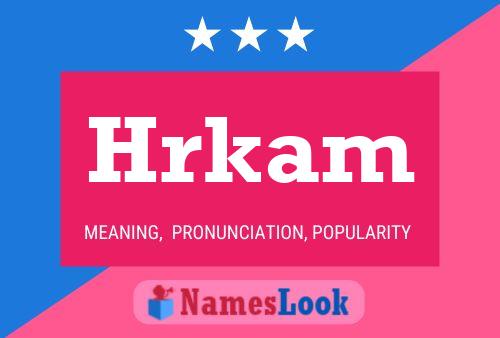 Hrkam Name Poster