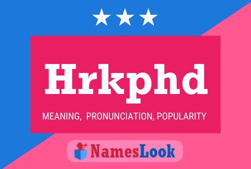 Hrkphd Name Poster