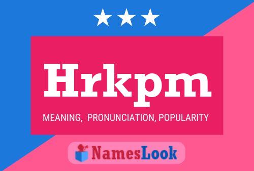 Hrkpm Name Poster