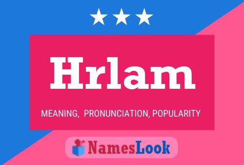 Hrlam Name Poster