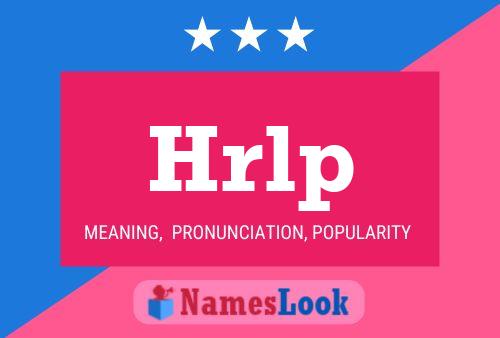 Hrlp Name Poster