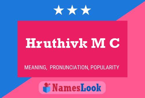 Hruthivk M C Name Poster