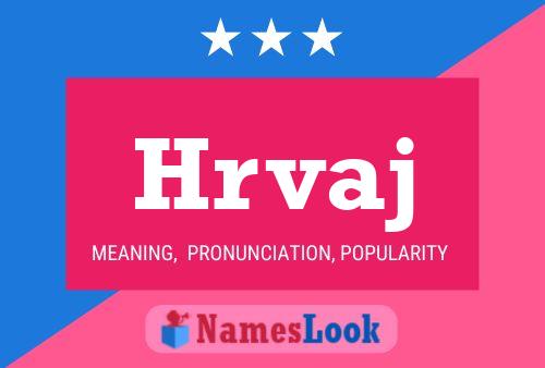 Hrvaj Name Poster