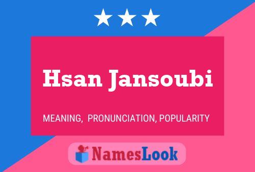 Hsan Jansoubi Name Poster