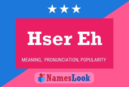 Hser Eh Name Poster