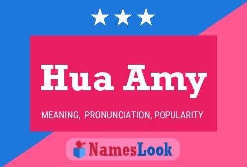 Hua Amy Name Poster