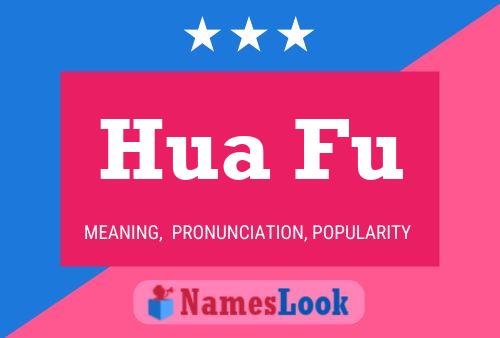 Hua Fu Name Poster