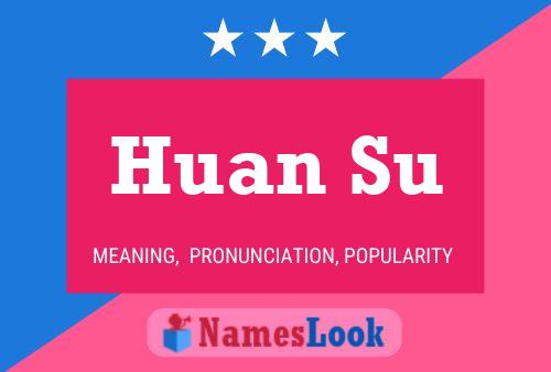 Huan Su Name Poster