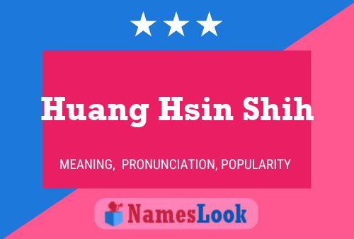 Huang Hsin Shih Name Poster