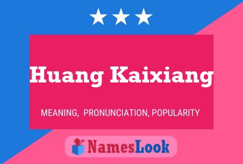 Huang Kaixiang Name Poster