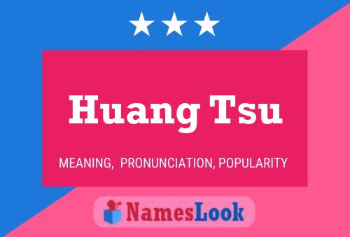 Huang Tsu Name Poster