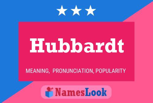 Hubbardt Name Poster