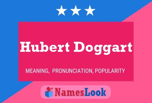 Hubert Doggart Name Poster