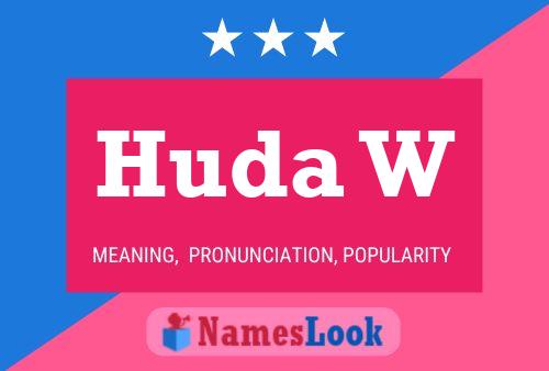 Huda W Name Poster