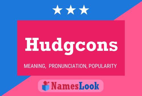 Hudgcons Name Poster